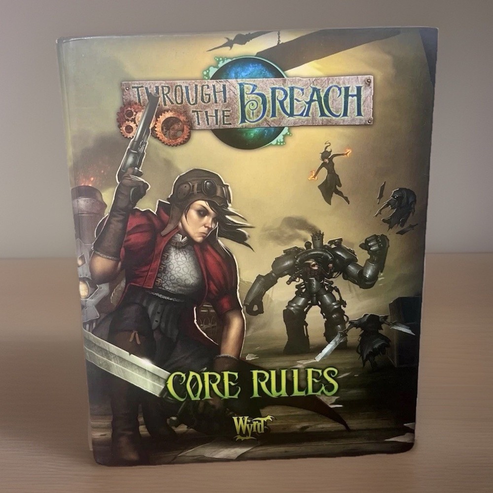 Through the Breach 2nd Edition - Hardcover CORE RULES - First Printing 2017 Wryd